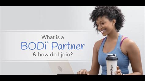 becoming a bodi partner.